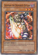 Chopman the Desperate Outlaw (IOC-010) (Invasion of Chaos) YuGiOh