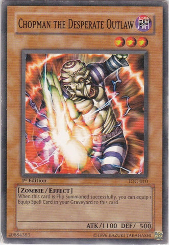 Chopman the Desperate Outlaw (IOC-010) (Invasion of Chaos) YuGiOh