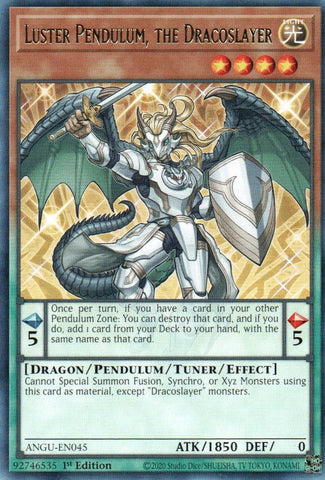 Luster Pendulum, the Dracoslayer (ANGU-EN045) (Ancient Guardians) YuGiOh
