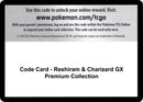 Image for Code Card - Reshiram & Charizard GX Premium Collection (Miscellaneous Cards & Products) (MCAP) - Pokemon