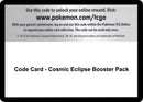 Image for Code Card - Cosmic Eclipse Booster Pack (SM - Cosmic Eclipse) (SM12) - Pokemon