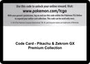 Image for Code Card - Pikachu & Zekrom GX Premium Collection (Miscellaneous Cards & Products) (MCAP) - Pokemon