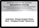 Image for Code Card - Crimson Invasion Theme Deck - "Clanging Thunder" [Kommo-o] (SM - Crimson Invasion) (SM04) - Pokemon