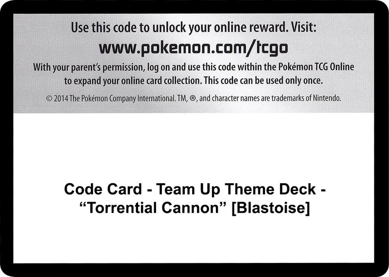 Image for Code Card - Team Up Theme Deck - "Torrential Cannon" [Blastoise] (SM - Team Up) (SM9) - Pokemon
