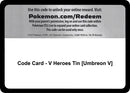 Image for Code Card - V Heroes Tin [Umbreon V] (Miscellaneous Cards & Products) (MCAP) - Pokemon