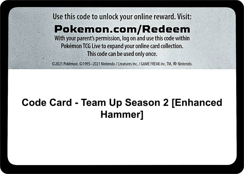 Image for Code Card - Team Up Season 2 [Enhanced Hammer] (SM - Team Up) (SM9) - Pokemon