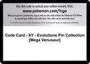 Image for Code Card - XY - Evolutions Pin Collection [Mega Venusaur] (XY - Evolutions) (EVO) - Pokemon