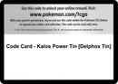 Image for Code Card - Kalos Power Tin [Delphox Tin] (XY - Flashfire) - Pokemon