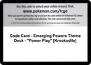 Image for Code Card - Emerging Powers Theme Deck - "Power Play" [Krookodile] (Emerging Powers) (EPO) - Pokemon