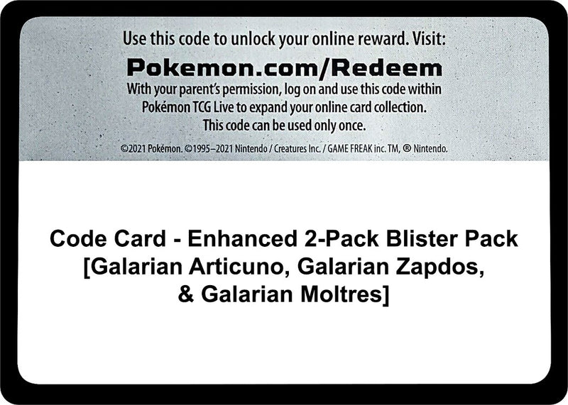 Image for Code Card - Enhanced 2-Pack Blister Pack [Galarian Articuno, Galarian Zapdos, & Galarian Moltres] (Miscellaneous Cards & Products) (MCAP) - Pokemon