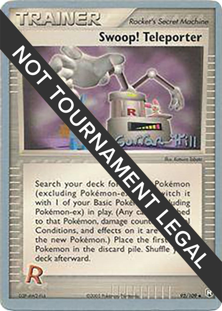 Image for Swoop! Teleporter - 2005 (Curran Hill) (92/109) (World Championship Decks) (WCD) - Pokemon