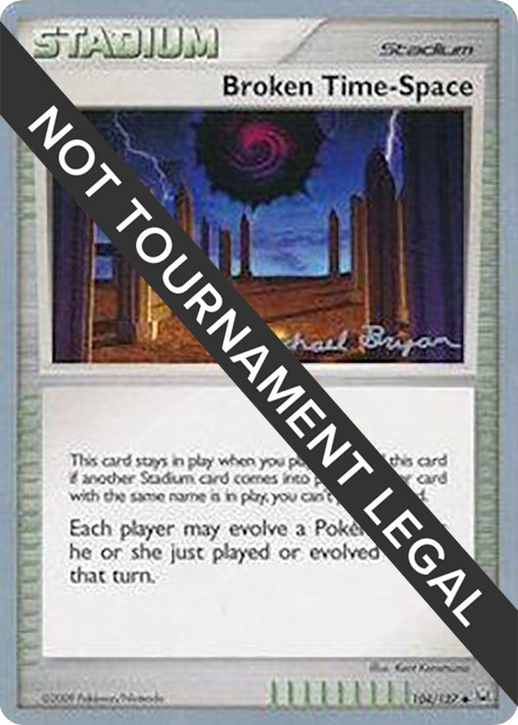 Image for Broken Time-Space - 2010 (Mychael Bryan) (104/127) (World Championship Decks) (WCD) - Pokemon