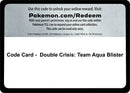 Image for Code Card - Double Crisis: Team Aqua Blister (Double Crisis) (DCR) - Pokemon
