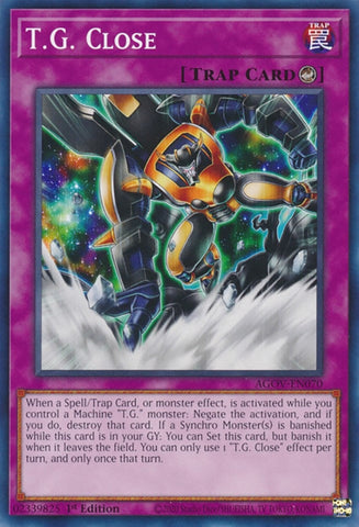 T.G. Close (AGOV-EN070) (Age of Overlord) YuGiOh