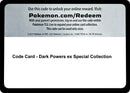 Image for Code Card - Dark Powers ex Special Collection (Miscellaneous Cards & Products) (MCAP) - Pokemon