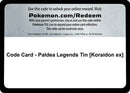 Image for Code Card - Paldea Legends Tin [Koraidon ex] (Miscellaneous Cards & Products) (MCAP) - Pokemon