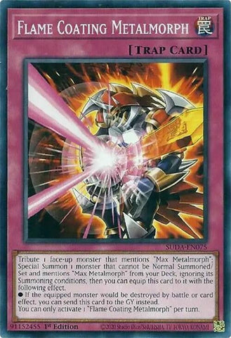 Flame Coating Metalmorph (SUDA-EN075) (Supreme Darkness) YuGiOh