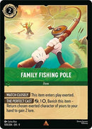 Image for Family Fishing Pole (100/204) (Fabled) (9) - Disney Lorcana