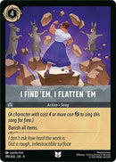 Image for I Find 'Em, I Flatten 'Em (199/204) (Fabled) (9) - Disney Lorcana