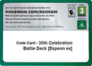 Image for Code Card - 30th Celebration Battle Deck [Espeon ex] (ME: 30th Celebration) (30C) - Pokemon