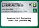 Image for Code Card - 30th Celebration Battle Deck [Umbreon ex] (ME: 30th Celebration) (30C) - Pokemon