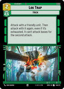 Image for Log Trap (149/272) (Homeworlds) (HMW) - Star Wars: Unlimited