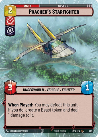 Image for Poacher's Starfighter (Hyperspace) (425) (Homeworlds) (HMW) - Star Wars: Unlimited