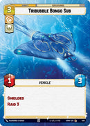 Image for Tribubble Bongo Sub (Hyperspace) (485) (Homeworlds) (HMW) - Star Wars: Unlimited