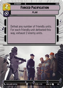 Image for Forced Pacification (Hyperspace) (525) (Homeworlds) (HMW) - Star Wars: Unlimited