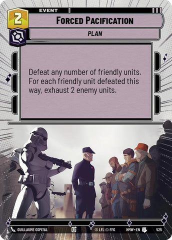 Image for Forced Pacification (Hyperspace) (525) (Homeworlds) (HMW) - Star Wars: Unlimited