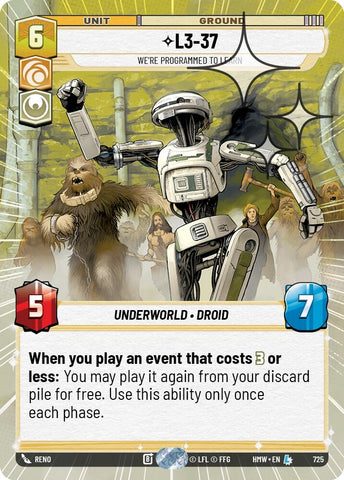 Image for L3-37 - We're Programmed to Learn (Hyperspace Foil) (725) (Homeworlds) (HMW) - Star Wars: Unlimited